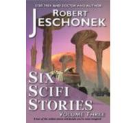 Six Scifi Stories Volume Three (ebook)