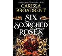 Six Scorched Roses