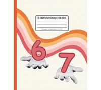 Six Seven | 6 7 Meme Composition Notebook College Ruled: Colorful Abstract: Retro Trippy Swirl Aesthetic Journal for School, Notes, Writing, or Creative Expression