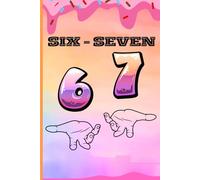 Six Seven 6 7 Meme Notebook: A Funny Social Media Trend Journal for Youth and Teens - 120 Wide Ruled Pages