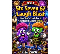 Six Seven 67 Laugh Blast: New Year's Eve Jokes, Countdown Riddles & Party Fun for Kids