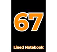 Six Seven 67 Lined Notebook with Margin 6x9 100 Pages: Colorful Cover Inspired by a Viral Meme Social Media Trend Orange Color Edition
