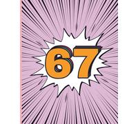 Six Seven 67 Meme Composition Notebook | Based on the Funny 67 Six Seven Meme | Comic Book Style: Lined Notebook for School or Work
