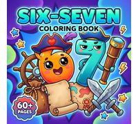 Six-Seven Coloring Book: Fun IYKYK Number Activity Pages for Kids, Teens, and Adults Featuring Dozens of Viral Meme Designs for Relaxation