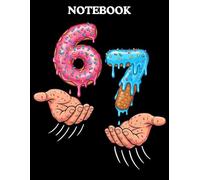 Six Seven Ice Cream Drip 67 Kids & Youth Notebook: Funny 6 7 Hands Meme Journal