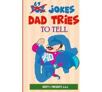 Six Seven Jokes Dad Tries To Tell (All The Jokes)