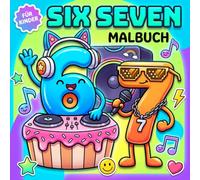 Six Seven Malbuch: Entspannende Ausmalmotive Für Jedes Alter Mit Lustigen Designs Und Einfachen Vorlagen Gegen Den Alltagsstress