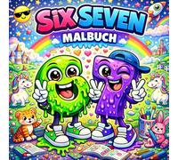 Six Seven Malbuch für Kinder & Teenager: inspiriert vom viralen 6 7 Trend | 40+ coole Meme-Designs zum Abschalten, Lachen & Kreativsein | Weniger Bildschirmzeit - perfekte Geschenkidee