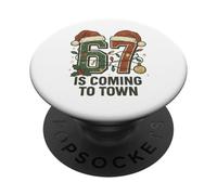 Six Seven Meme Christmas 67 is Coming To Town Hombres Mujeres Niños PopSockets PopGrip Adhesivo