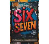 SIX SEVEN: Notebook & Journal | 67 Viral Slang | 160 Lined Pages with Date Sections | 6x9 Funny Gift for Teens & Young Adults | Trendy Gen Z Diary, Aesthetic Writing Book & Cool Stocking Stuffer