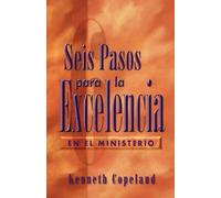Six Steps to Excellence in Ministry Spanish (Spanish Edition) by Kenneth Copeland (1987-01-01)