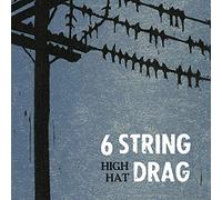Six String Drag - High Hat [Vinilo]