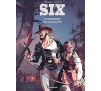 Six - Tome 3 - Le serment de Gabaldón (Six, 3)