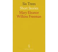 Six Trees: Short Stories