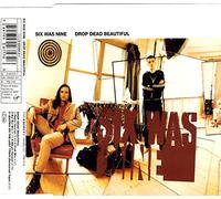 Six Was Nine - Drop Dead Beautiful [Import]