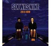 Six Was Nine - Zen & Now [Import]