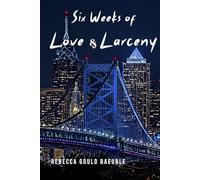 Six Weeks of Love & Larceny (The Secrets Trilogy)