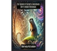 Six Weeks of Secrets: Groundhog Day's Hidden Messages (Apophis Groundhog)