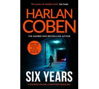 Six Years: From the Number One bestselling creator of the hit Netflix series Missing You