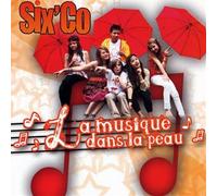 Six'Co - La Musique dans La Peau