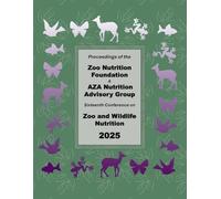 Sixteenth Conference on Zoo and Wildlife Nutrition: October 19-22, 2025 Oklahoma City, OK, USA