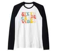 Sixth Grade Vibes 6th Grade Teacher Boys Kids Back to School Camiseta Manga Raglan