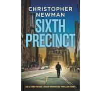 SIXTH PRECINCT an action-packed, explosive crime thriller (THE JOE DANTE THRILLERS)