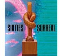 Sixties Surreal