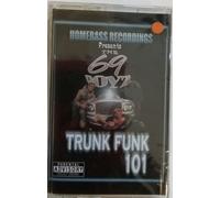 Sixty-Nine Boyz - Trunk Funk 101 [Casete]