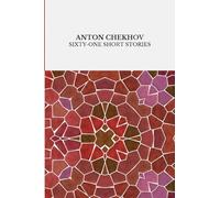 Sixty-One Short Stories: Chekhov's humorous stories | New Translation | Annotated (Kaleidoscope Lite)