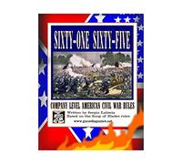 Sixty-One Sixty-Five: Company Level American Civil War Rules (Song of Blades and Heroes wargame rulebooks)