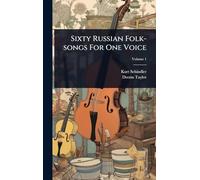 Sixty Russian Folk-songs For One Voice