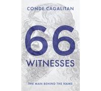 Sixty-Six Witnesses: The Man Behind the Name