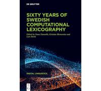 Sixty years of Swedish computational lexicography: 3 (Digital Linguistics, 3)