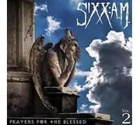 Sixx:A.M. - Prayers For The Blessed Vol 2