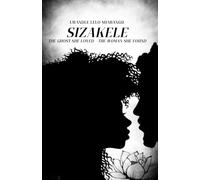 Sizakele: The ghost she loved - The woman she found