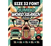 Size 32 Font Jumbo Word Search Book: 100 Nostalgia Themed | Extra Large Print Searches | Huge Letters For Low Vision | 2100 Items To Find | And Big ... Gift - Visually Impaired (32pt Word Searches)