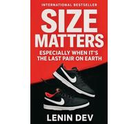 Size Matters: Especially When It's the Last Pair on Earth