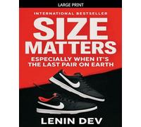 Size Matters: Especially When It's the Last Pair on Earth