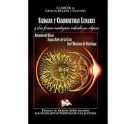 Sizigias y cuadraturas lunares y otras ficciones novohispanas realizadas por religiosos: 440 (Libros Mablaz)