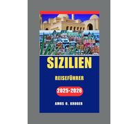 SIZILIEN REISEFÜHRER 2025-2026