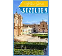 SIZILIEN Reiseführer 2025 - 2026