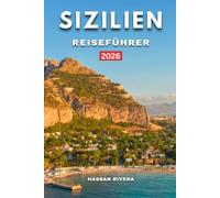 SIZILIEN REISEFÜHRER 2026