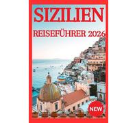 SIZILIEN REISEFÜHRER 2026