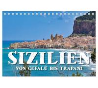Sizilien - von Cefalù bis Trapani (Tischkalender 2026 DIN A5 quer), CALVENDO Monatskalender: Eine Entdeckungsreise im Westen Siziliens von Cefalù über ... Das Tal der Tempel bis Segesta und Trapani.