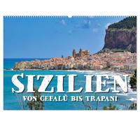 Sizilien - von Cefalù bis Trapani (Wandkalender 2026 DIN A2 quer), CALVENDO Monatskalender: Eine Entdeckungsreise im Westen Siziliens von Cefalù über ... Das Tal der Tempel bis Segesta und Trapani.