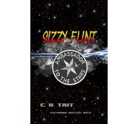 Sizzy Flint - Ambassador To The Stars