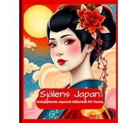 Själens Japan - Avkopplande Japansk Målarbok för Vuxna: Japanska Motiv med Djur och Blommor för Mindfulness och Stresslindring