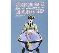 Sjöstrom no es un mueble IKEA: Historia del cine para leer una tarde [Tapa blanda] Rodríguez García, Ramón