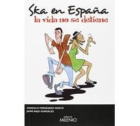 Ska en España: La vida no se detiene (Música)